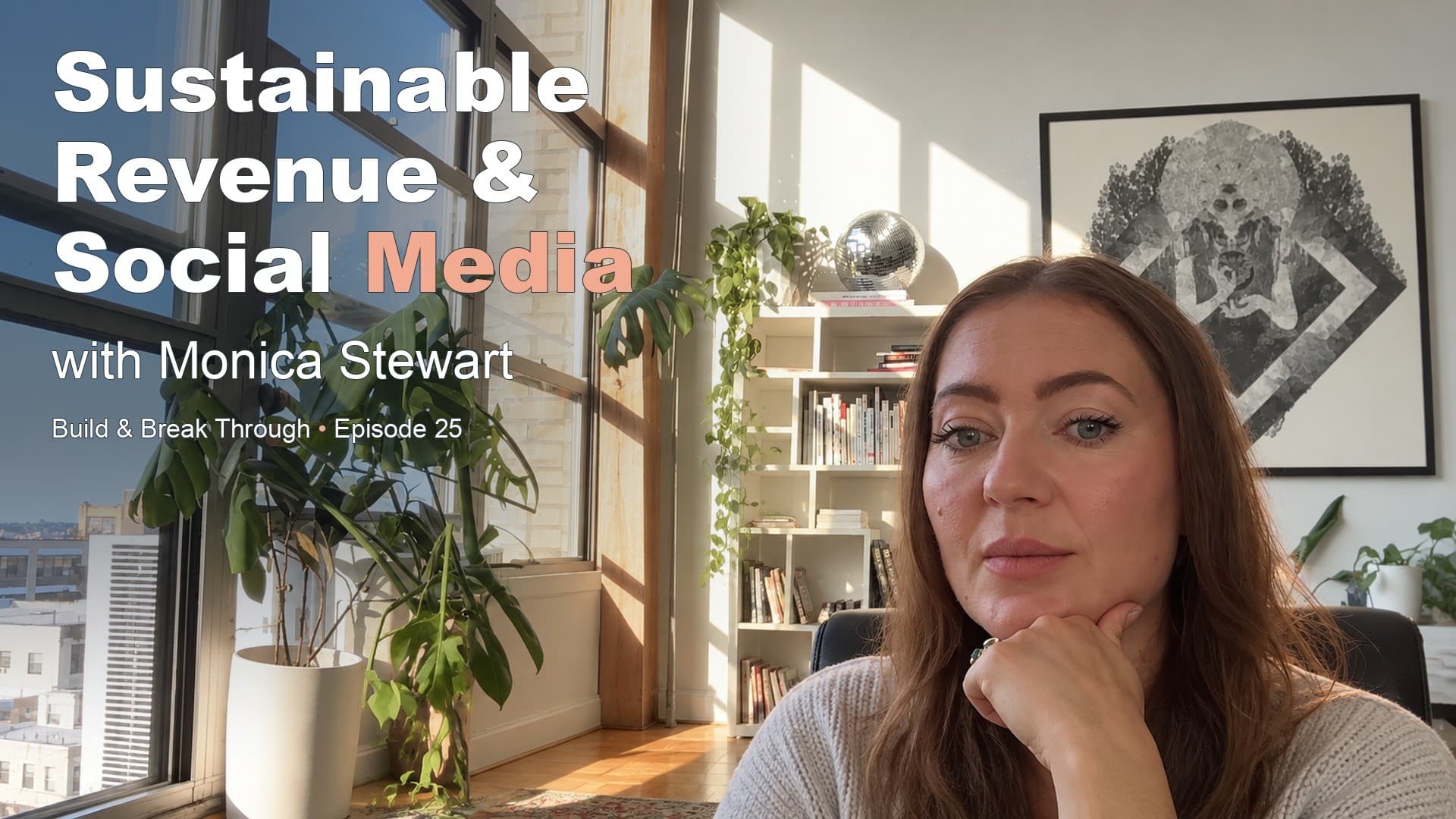 Monica Stewart: Sustainable Revenue & Social Media
