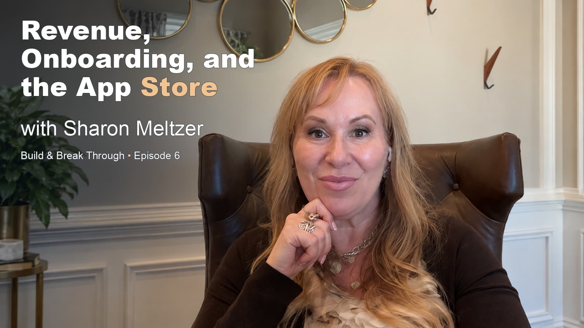 Sharon Meltzer: Revenue, Onboarding, and the App Store