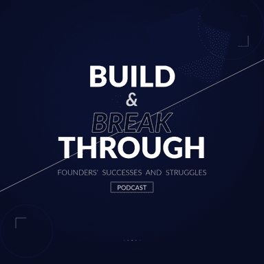 Build & Break Through